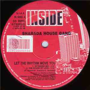 Sharada House Gang - Let The Rhythm Move You download free