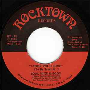 Soul Mind & Body - I Took Your Love (To Be True) download free
