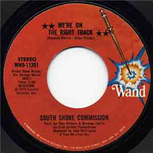 South Shore Commission - We're On The Right Track / I'd Rather Switch Than Fight download free