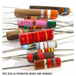 SPC ECO - Alternative Mixes And Remixes download free