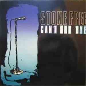 Stone Free  - Can't Say Bye download free