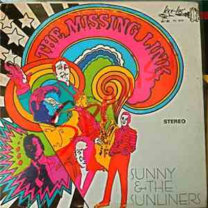 Sunny & The Sunliners - The Missing Link download free