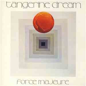 Tangerine Dream - Force Majeure download free