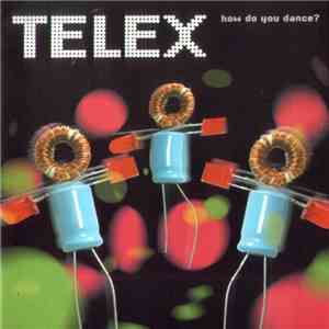 Telex - How Do You Dance? download free