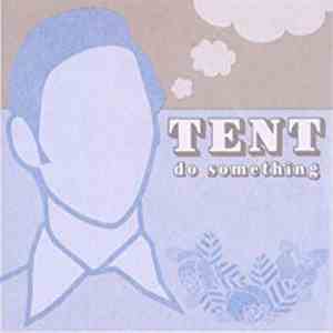 Tent  - Do something download free