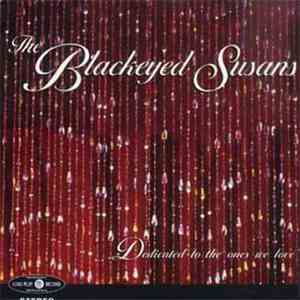 The Blackeyed Susans - Dedicated To The Ones We Love download free
