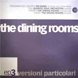 The Dining Rooms - Versioni Particolari EP 3 download free