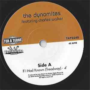 The Dynamites  Featuring Charles Walker  - If I Had Known / Sunny Day download free