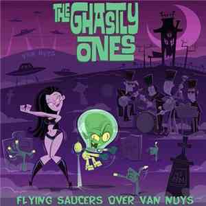 The Ghastly Ones - Flying Saucers Over Van Nuys download free