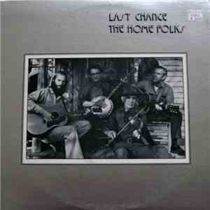 The Home Folks - Last Chance download free