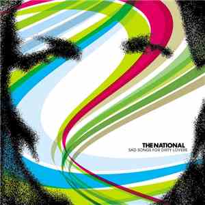 The National - Sad Songs For Dirty Lovers download free