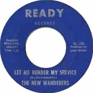 The New Wanderers - Let Me Render My Service download free