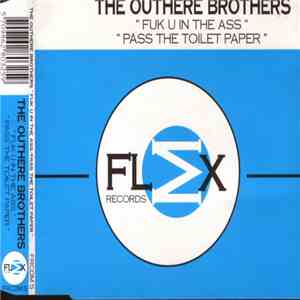 The Outhere Brothers - Fuk U In The Ass / Pass The Toilet Paper download free