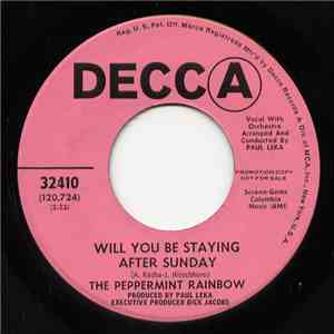 The Peppermint Rainbow - Will You Be Staying After Sunday / And I'll Be There download free