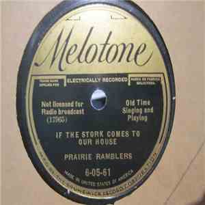 The Prairie Ramblers - Jim's Windy Mule/ If The Stork Comes To Our House download free