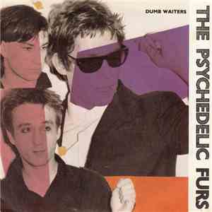 The Psychedelic Furs - Dumb Waiters download free