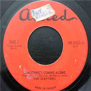 The Sceptres  - Something's Coming Along / What's The Matter With Juliet download free