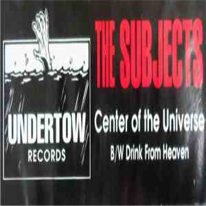 The Subjects - Center Of The Universe download free