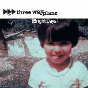 Three Way Plane - Bright Days download free