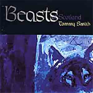 Tommy Smith - Beasts Of Scotland download free