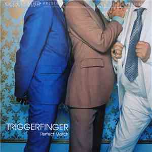 Triggerfinger - Perfect Match download free