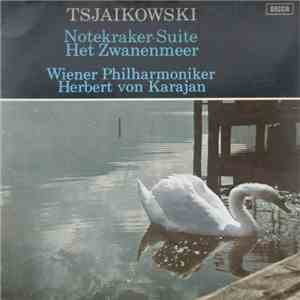 Tsjaikowski, Wiener Philharmoniker, Herbert Von Karajan - Notekraker-suite - Het Zwanenmeer download free