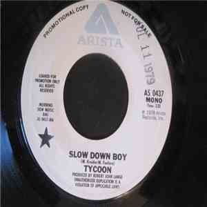 Tycoon  - Slow Down Boy download free