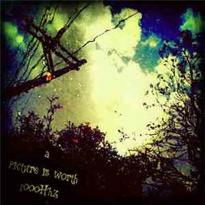 Various - A Picture Is Worth 1000Hz download free