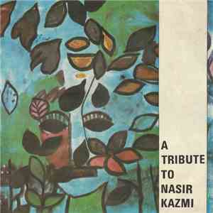Various - A Tribute to Nasir Kazmi download free