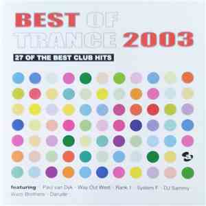 Various - Best Of Trance 2003: 27 Of The Best Club Hits download free