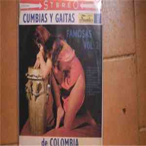 Various - Cumbias Y Gaitas Famosas De Colombia Vol. 2 download free