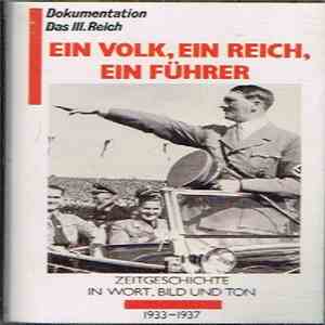 Various - Dokumentation - Das III. Reich - Ein Volk, Ein Reich, Ein Führer download free