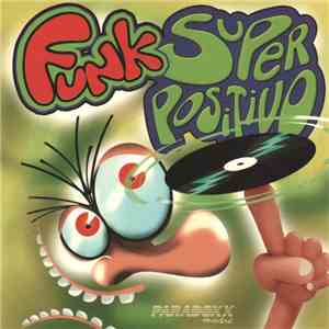 Various - Funk Super Positivo download free