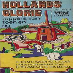 Various - Hollands Glorie (Toppers Van Toen En Nu) download free