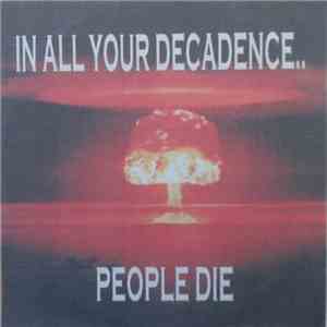 Various - In All Your Decadence People Die download free