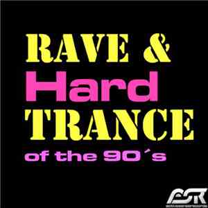 Various - Rave & Hardtrance Of The 90's download free