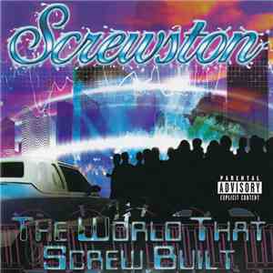 Various - Screwston - The World That Screw Built download free