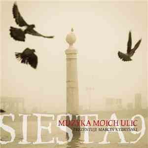 Various - Siesta 9 - Muzyka moich ulic download free