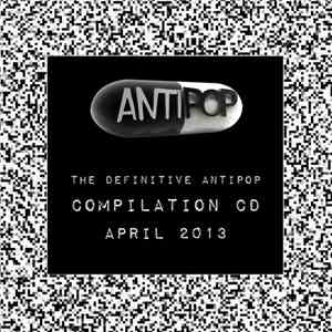 Various - The Definitive Antipop Compilation 2013 download free