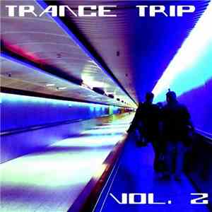 Various - Trance Trip Vol.2 download free