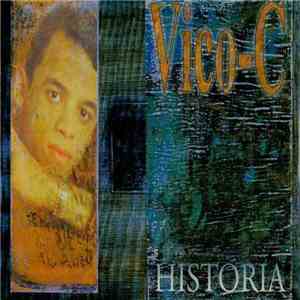 Vico C. - Historia download free