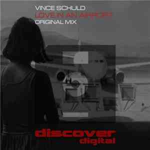 Vince Schuld - Love In An Airport download free