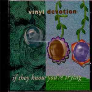 Vinyl Devotion - If They Know You're Trying download free