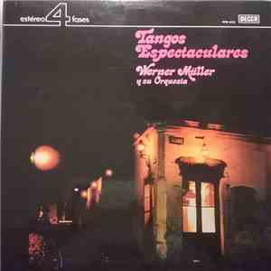 Werner Müller Y Su Orquesta - Tangos Espectaculares download free