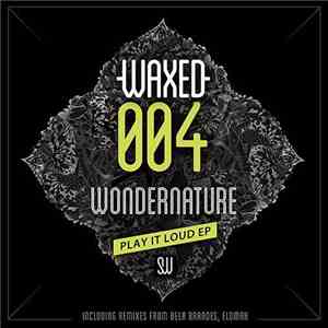 WonderNature - Play It Loud Ep download free