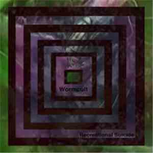 Wormcult - Recreational Suicide download free