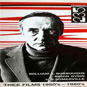W.S. Burroughs, Brion Gysin, Ian Somerville - Thee Films 1950's ~ 1960's download free