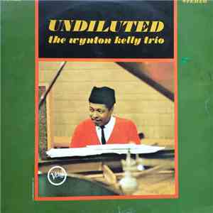 Wynton Kelly Trio - Undiluted download free