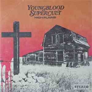 Youngblood Supercult - High Plains download free