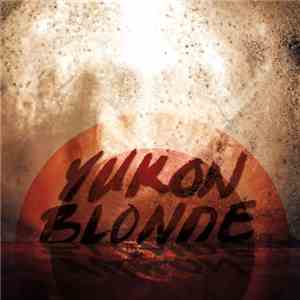 Yukon Blonde - Stairway / Radio (Demo) download free